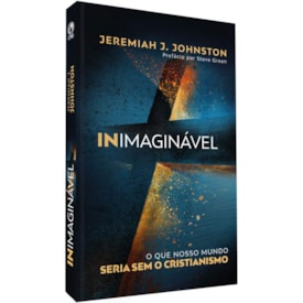 Inimaginável | Jeremiah J. Johnston