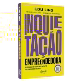 Inquietação Empreendedora | Edu Lins