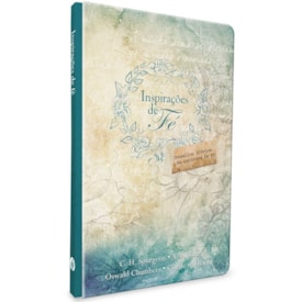 Inspirações de Fé | C. H. Spurgeon, A. W. Tozer, Oswald Chambers e Corrie ten Boom