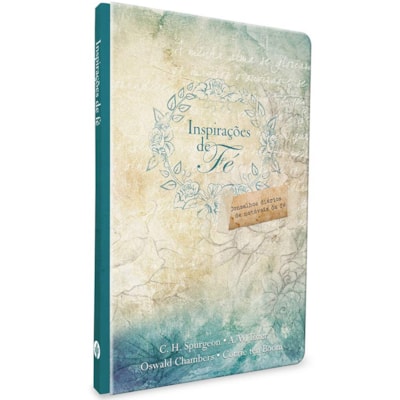 Inspirações de Fé | C. H. Spurgeon, A. W. Tozer, Oswald Chambers e Corrie ten Boom