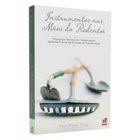 Instrumentos nas maos do Redentor | Paul David Tripp