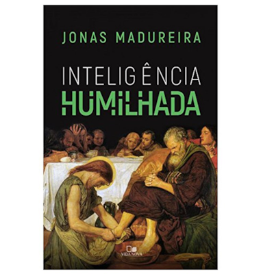 Segunda imagem do produto Inteligência Humilhada | Jonas Madureira
