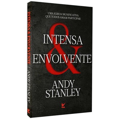Intensa e Envolvente | Andy Stanley