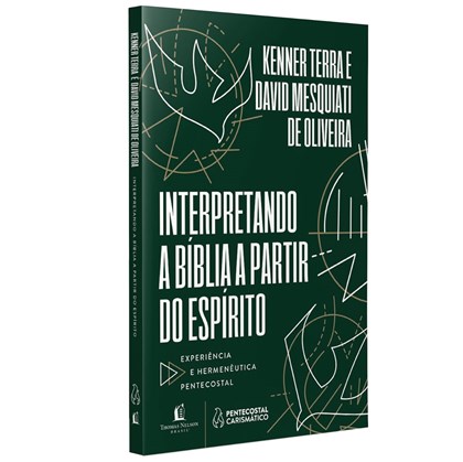 Interpretando a Bíblia a Partir do Espírito | Kenner Terra e David Mesquiati de Oliveira