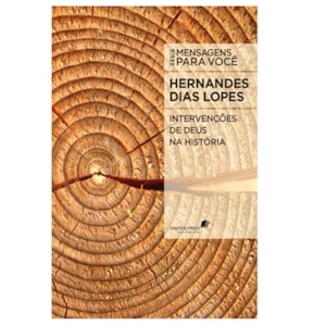 Intervenções de Deus na História | Hernandes Dias Lopes