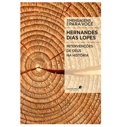 Intervenções de Deus na História | Hernandes Dias Lopes