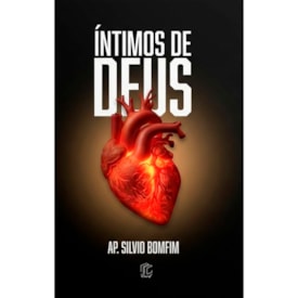 Íntimos de Deus | Ap. Silvio Bomfim