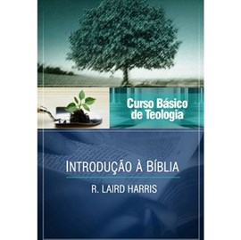 Introdução à Bíblia | Vol. 1 | Curso Vida Nova de Teologia Básica