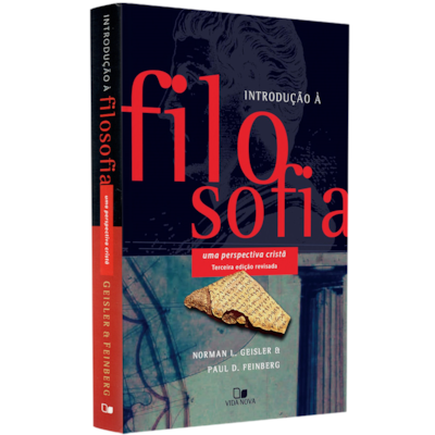 Introdução à Filosofia | Norman Geisler e Paul Feinberg | 3° Edição
