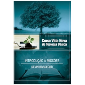Introdução a Missões | Vol. 14 | Curso Vida Nova de Teologia Básica