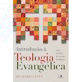 Introdução à Teologia Evangélica | Richard Lints