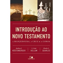 Introdução ao Novo Testamento |  Andreas J. Köstenberger