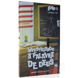 Investigando a Palavra de Deus | Ano 1 | Primeiro Trimestre