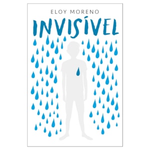 Invisível | Eloy Moreno