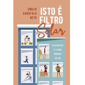 Segunda imagem do produto Isto é filtro solar | Emilio Garofalo Neto