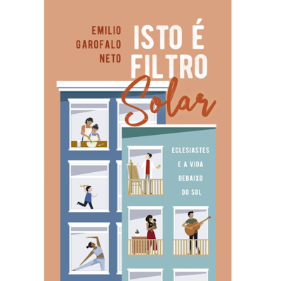 Segunda imagem do produto Isto é filtro solar | Emilio Garofalo Neto