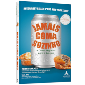 Jamais Coma Sozinho | Keith Ferrazzi