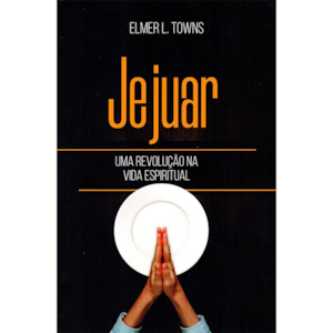 Segunda imagem do produto Jejuar Uma Revolução na Vida Espiritual | Elmer L. Towns