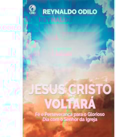 Jesus Cristo Voltará | Reynaldo Odilo