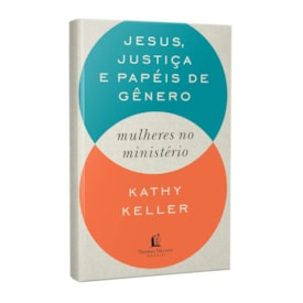 Segunda imagem do produto Jesus, Justiça e Papeis De Gênero | Kathy Keller