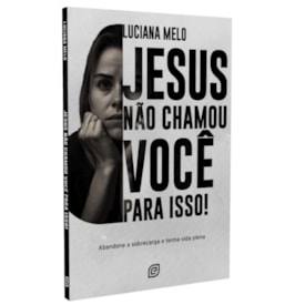 Segunda imagem do produto Jesus Não Chamou Você Para Isso | Luciana Melo
