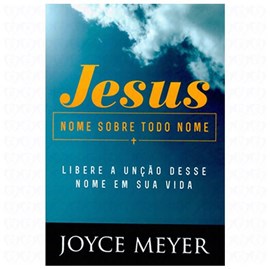 Jesus Nome sobre todo Nome | Joyce Meyer