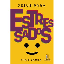 Jesus Para Estressados | Thaís Zamba