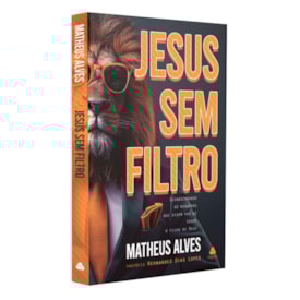 Jesus Sem Filtro | Matheus Alves