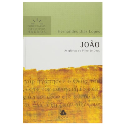 João | Comentários Expositivo | Hernandes Dias Lopes