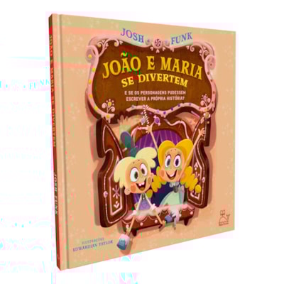 João e Maria Se Divertem | Josh Funk