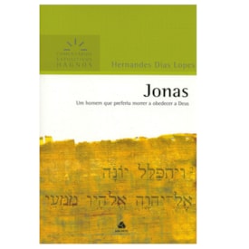 Jonas | Comentários Expositivo | Hernandes Dias Lopes