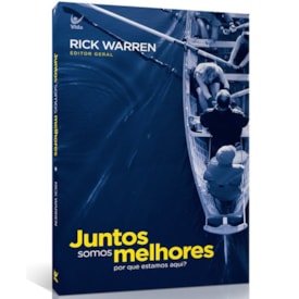 Juntos Somos Melhores | Rick Warren
