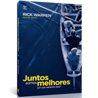 Juntos Somos Melhores | Rick Warren