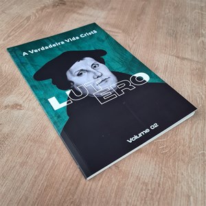 Kit A Verdadeira Vida Cristã | Calvino e Lutero | Vol. 1 e 2