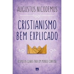 Kit Cristianismo | Augustus Nicodemus