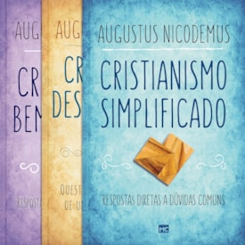 Kit Cristianismo | Augustus Nicodemus