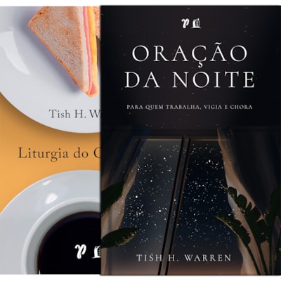 Kit de 2 Livros | Liturgia e Oração | Tish H. Warren