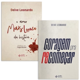 Kit Deive Leonardo | Coragem pra Recomeçar + Amor Mais Louco Da História