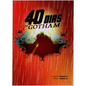 Kit Devocional 40 Dias em Gotham e Liga da Justiça | Eduardo Medeiros