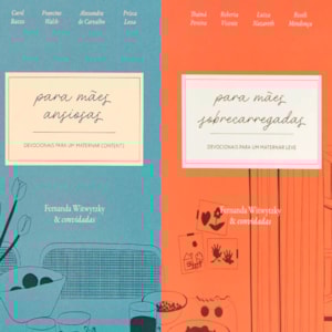 Kit Devocional Para Mães Ansiosas + Devocional Para Mães Sobrecarregadas | Fernanda Witwytzky
