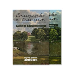 Kit Homeschooling | A Educação Cristã em Casa | Harvey e Laurie Bluedorn