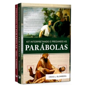 Kit Interpretando e Pregando as Parábolas | Craig L. Blomberg