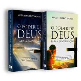 Kit O Poder De Deus | A Mensagem De Romanos | Augustus Nicodemus | 2 Volumes