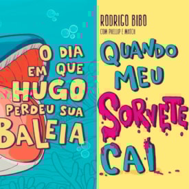 Kit Quando Meu Sorvete Cai + O Dia Em Que Hugo Perdeu Sua Baleia | Rodrigo Bibo