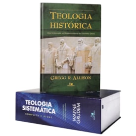 Segunda imagem do produto Kit Teologia Sistematica e Histórica | Wayne Grudem e Gregg R. Allison