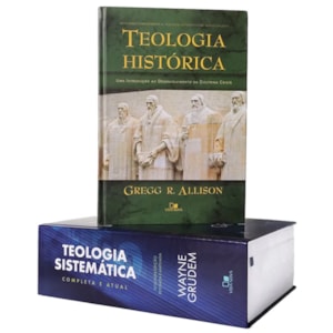 Segunda imagem do produto Kit Teologia Sistematica e Histórica | Wayne Grudem e Gregg R. Allison