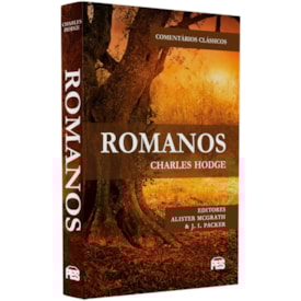 Segunda imagem do produto Kit Trio Comentários Clássicos | 3 Volumes | Charles Hodge & John Owen