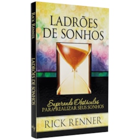 Ladrões de Sonhos | Rick Renner