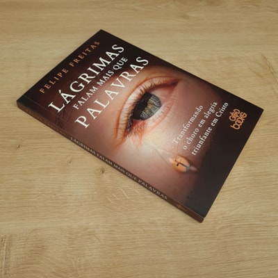 Segunda imagem do produto Lágrimas Falam Mais que Palavras | Felipe Freitas