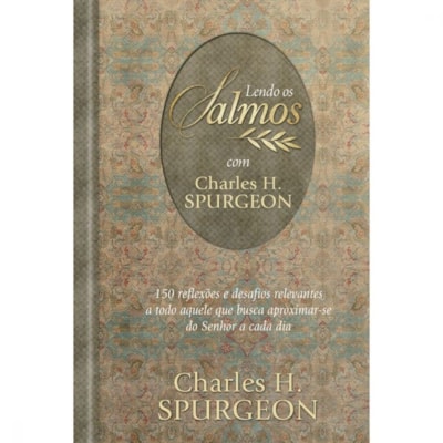 Lendo os Salmos com Charles H. Spurgeon